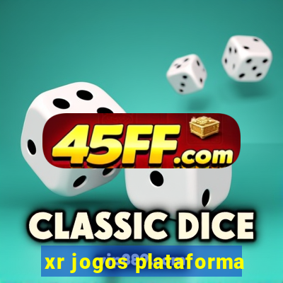 xr jogos plataforma